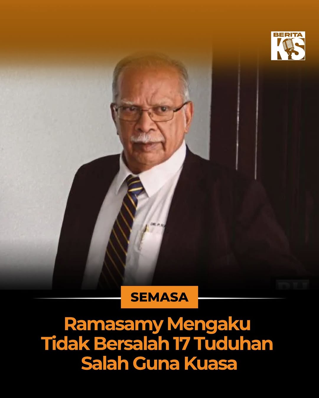 Ramasamy Mengaku Tidak Bersalah Atas 17 Tuduhan